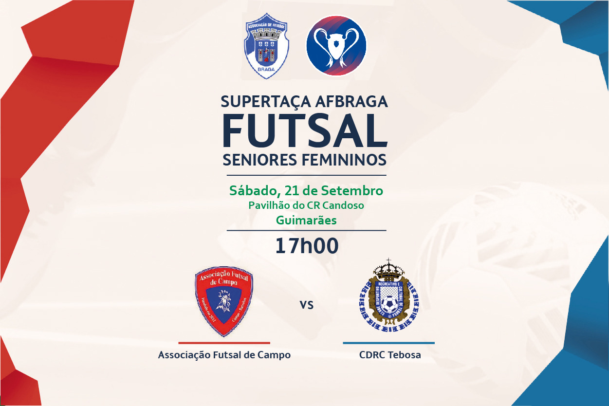 Supertaça AF Braga de Futsal | Seniores Femininos é disputada este sábado