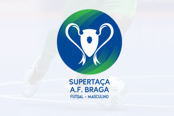 Supertaça AFBRAGA de Futsal é disputada este sábado