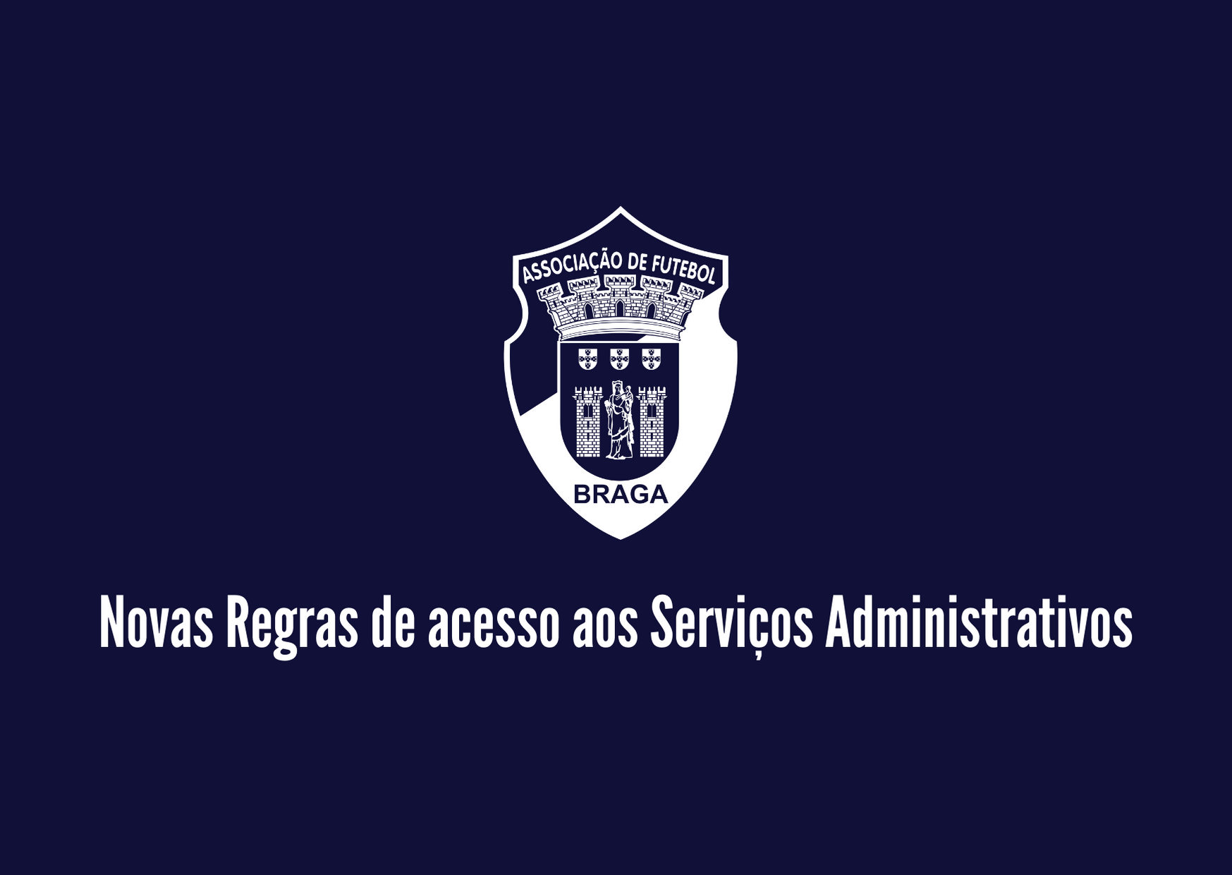 Serviços administrativos da AF BRAGA reabrem amanhã com novas regras