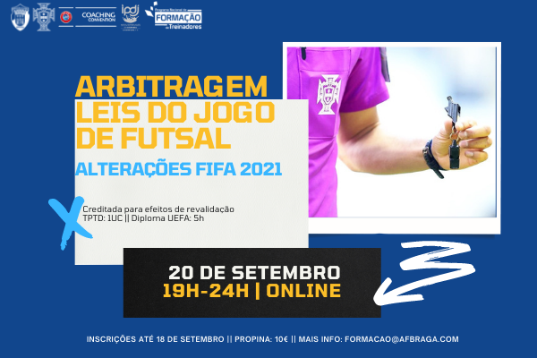 Formação contínua "ARBITRAGEM - LEIS DO JOGO de FUTSAL - ALTERAÇÕES FIFA 2021"