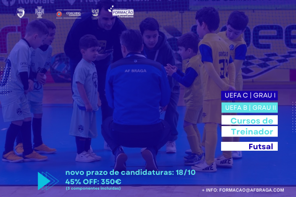 Curso de Treinadores de Futsal UEFA B/ UEFA C